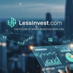 LessInvest.com: The Future of Smart Investing Simplified