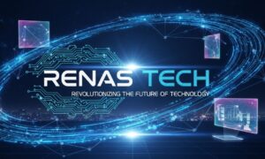 Renas Tech: Revolutionizing the Future of Technology