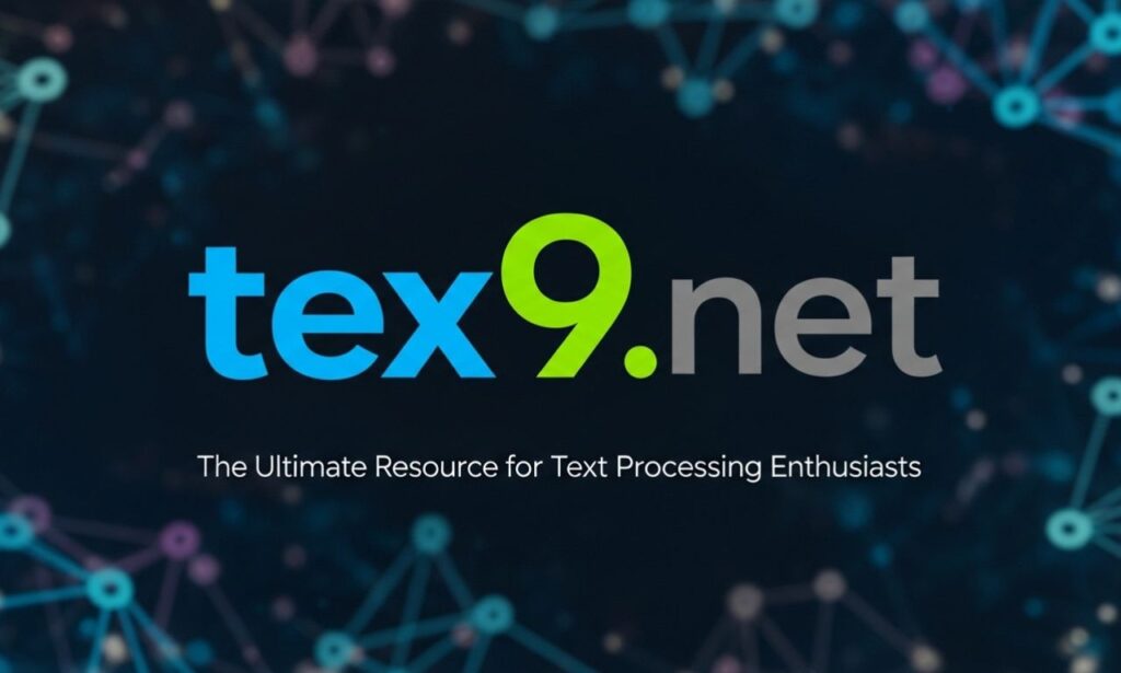 tex9.net: The Ultimate Resource for Text Processing Enthusiasts