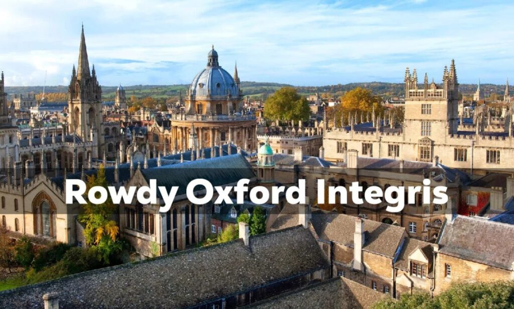 Rowdy Oxford Integris: Where Tradition Meets Turbulence